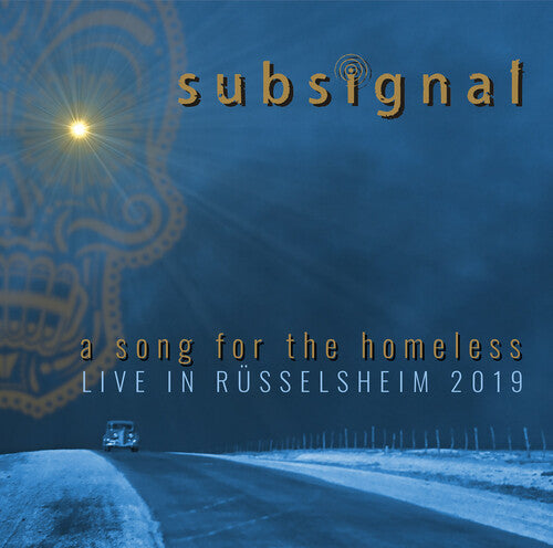 Subsignal: A Song For The Homeless - Live In Russelsheim 2019