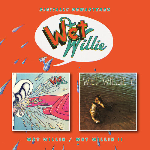 Wet Willie: Wet Willie / Wet Willie II