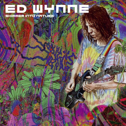 Wynne, Ed: Shimmer Into Nature (Expanded Edition)