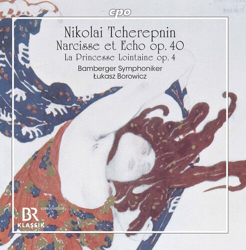 Tcherepnin / Bamberger Symphoniker / Borowicz: Narcisse Et Echo 40