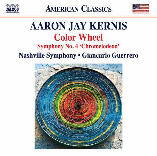 Kernis / Nashville Symphony / Guerrero: Color Wheel