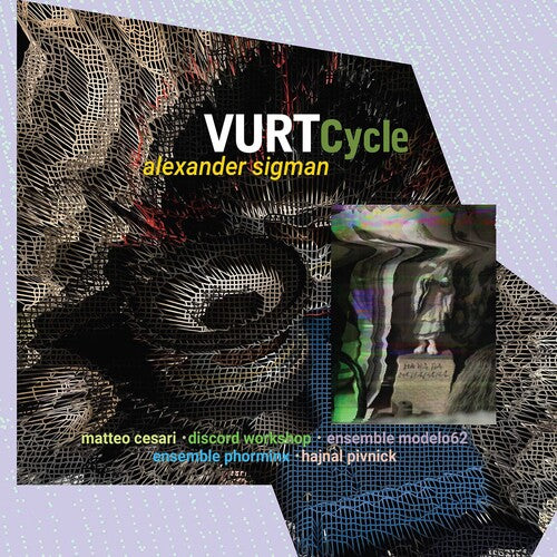 Sigman / Pivnick / Menalled: Vurt Cycle