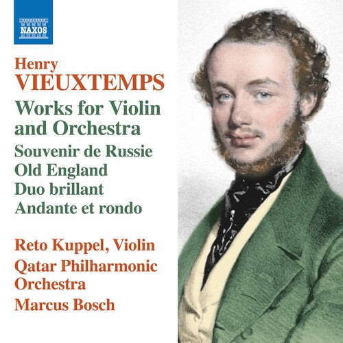 Vieuxtemps / Kuppel / Bosch: Works for Violin & Orchestra