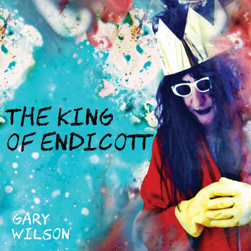 Wilson, Gary: The King Of Endicott