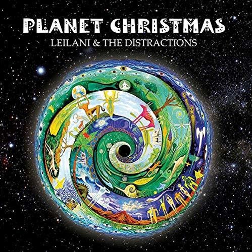 Leilani & Distractions: Planet Christmas