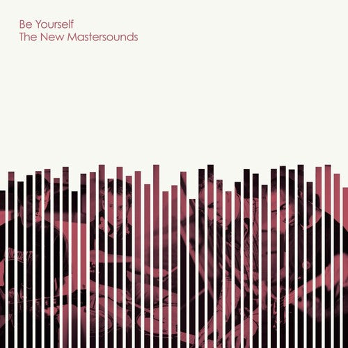 New Mastersounds: Be Yourself