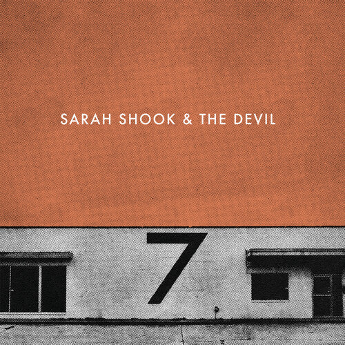 Sarah Shook & The Disarmers: Seven
