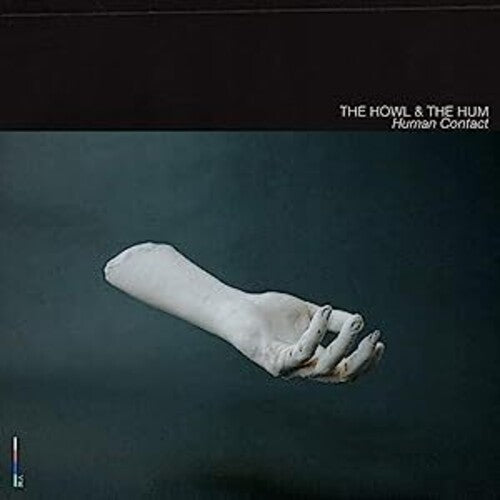 Howl & the Hum: Human Contact