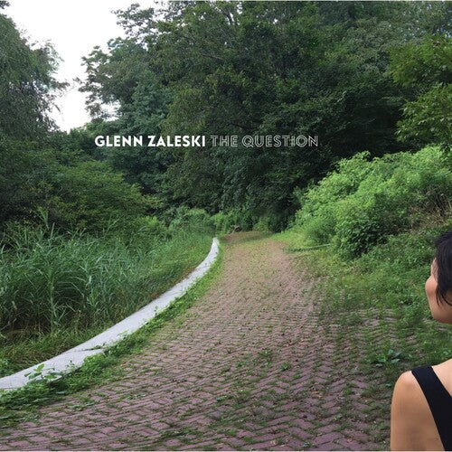 Zaleski, Glenn: The Question