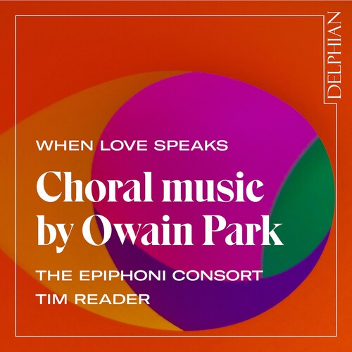 Park / Epiphoni Consort / Reader: When Love Speaks