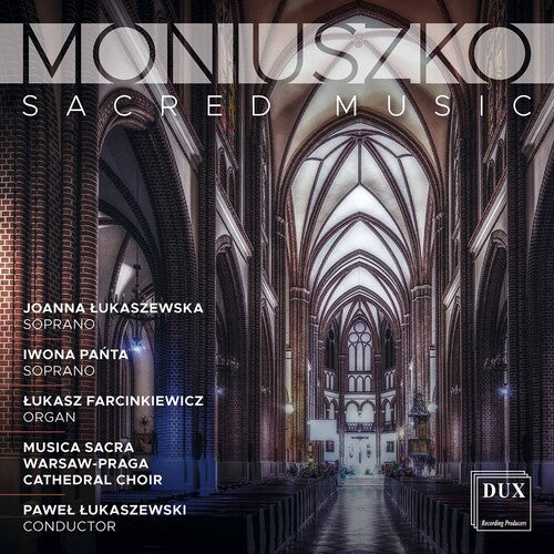 Moniuszko / Panta / Farcink: Sacred Music