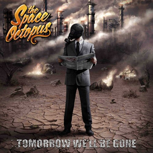 Space Octopus: Tomorrow We'll Be Gone