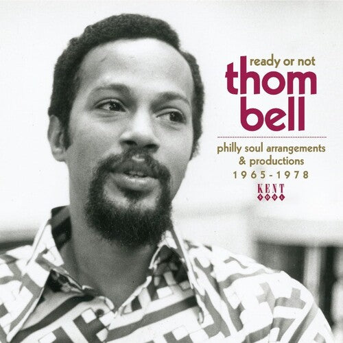 Ready or Not: Thom Bell's Philly Soul Arrangements: Ready Or Not: Thom Bell's Philly Soul Arrangements & Productions 1965-1978 / Various