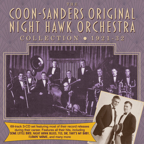 Coon-Sanders Original Night Hawk Orchestra: Collection 1921-32