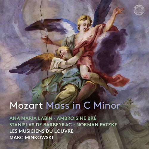 Mozart / Musiciens Du Louvre / Minkowski: Mass in C Minor