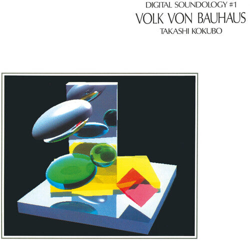 Kokubo, Takashi: Digital Soundology #1 Volk Von Bauhaus