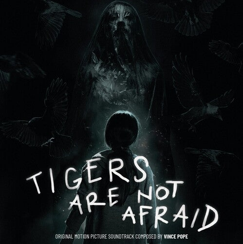 Pope, Vince: Tigers Are Not Afraid (Original Motion Picture Soundtrack)