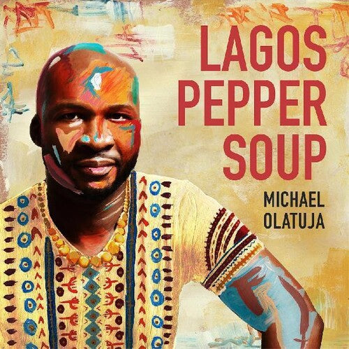 Olatuja, Michael: Lagos Pepper Soup