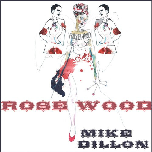 Dillon, Mike: Rosewood