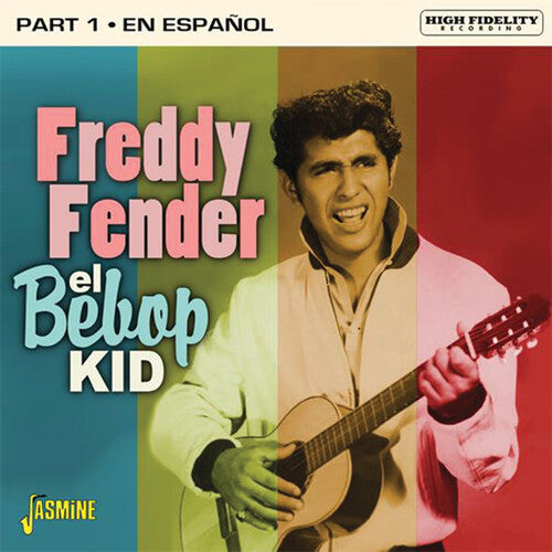 Fender, Freddy: El Bebop Kid: Part 1 - En Espanol