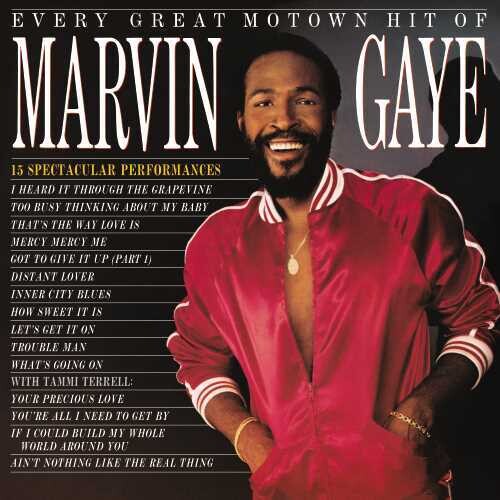 Gaye, Marvin: Every Great Motown Hit Of Marvin Gaye: 15 Spectacular Performances