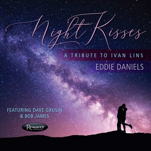 Daniels, Eddie: Night Kisses - A Tribute To Ivan Lins