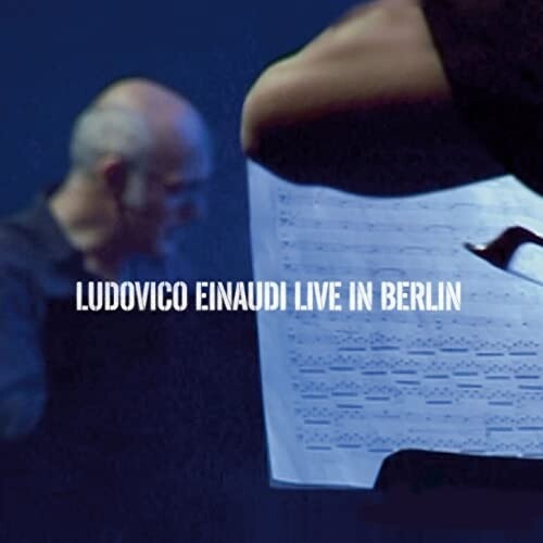 Einaudi, Ludovico: Live In Berlin