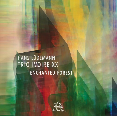 Ludemann / Ludemann / Trio Ivoire XX: Enchanted Forest