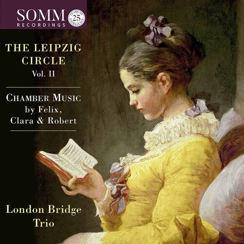 Mendelssohn / London Bridge Trio: Leipzig Circle 2