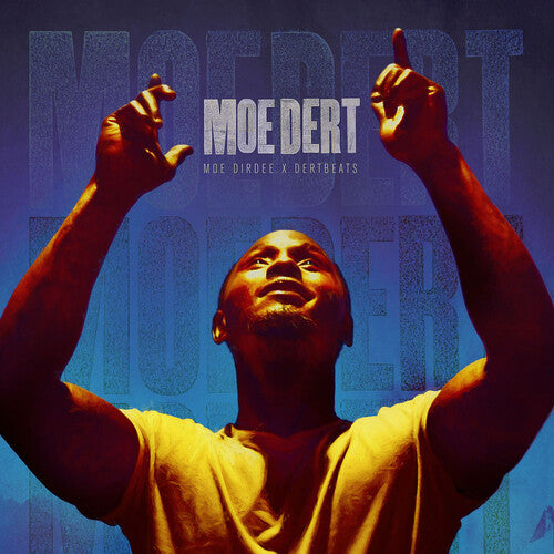 Moe Dirdee / Dertbeats: Moe Dert