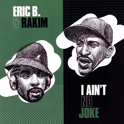 Eric B & Rakim: I Ain't No Joke / Eric B. Is On The Cut