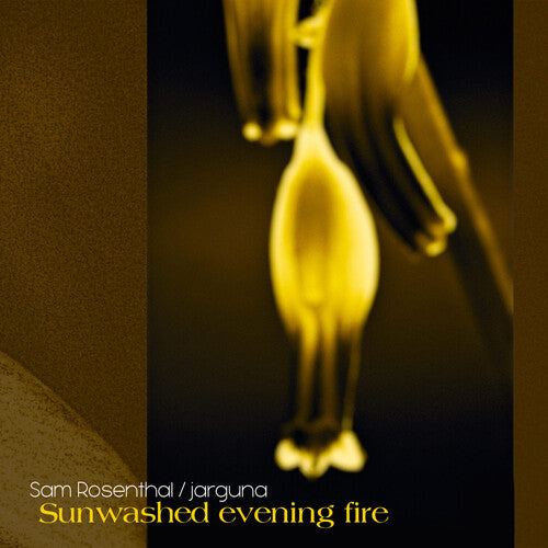 Rosenthal, Sam / Jarguna: Sunwashed Evening Fire