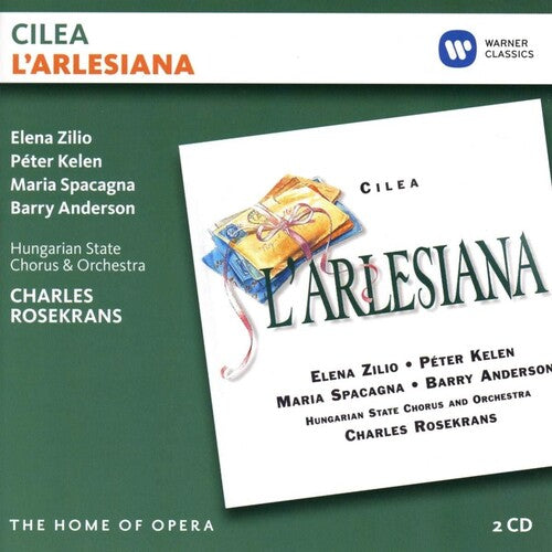 Zilio, Elena / Kelen, Peter / Hungarian State Chorus: Cilea: L'Arlesiana