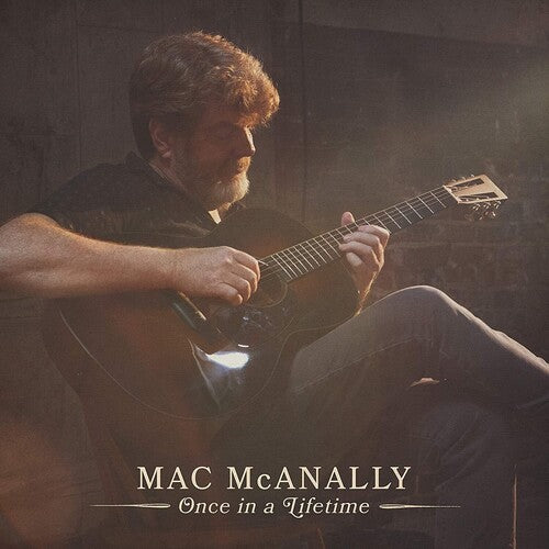 McAnally, Mac: Once In A Lifetime