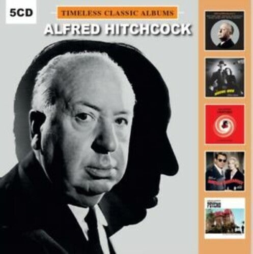 Alfred Hitchcock: Timeless Classic Albums / O.S.T.: Alfred Hitchcock: Timeless Classic Albums (Original Soundtracks)