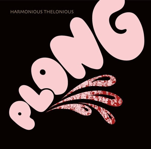 Harmonious Thelonious: Plong