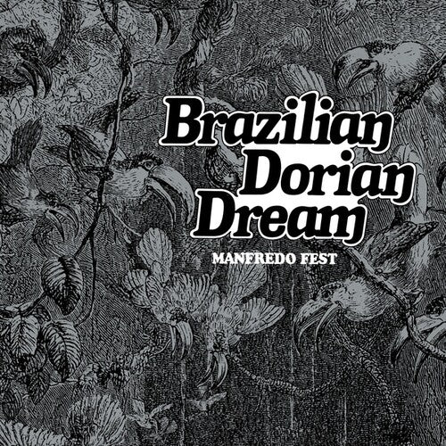 Fest, Manfredo: Brazilian Dorian Dream