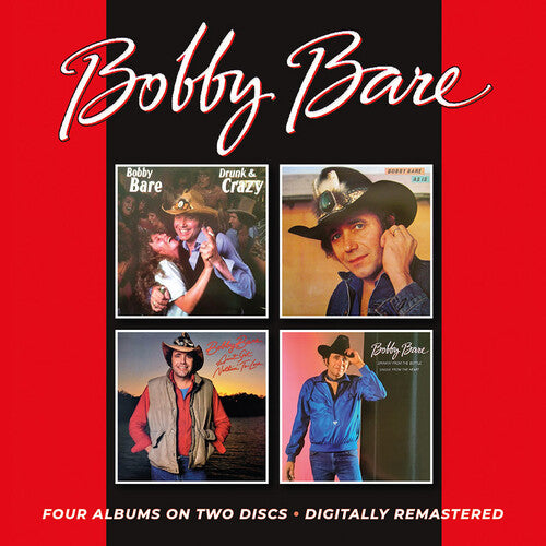 Bare, Bobby: Drunk & Crazy / As Is / Ain't Got Nothin' To Lose / Drinkin' From The Bottle, Singin' From The Heart
