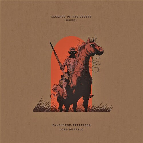 Palehorse / Palerider & Lord Buffalo: Legends Of The Desert: Volume 1