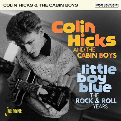 Hicks, Colin & the Cabin Boys: Little Boy Blue: The Rock & Roll Years