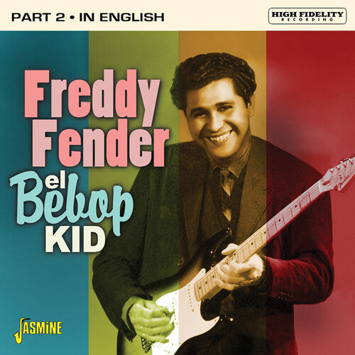 Fender, Freddy: El Bebop Kid - Part 2: In English