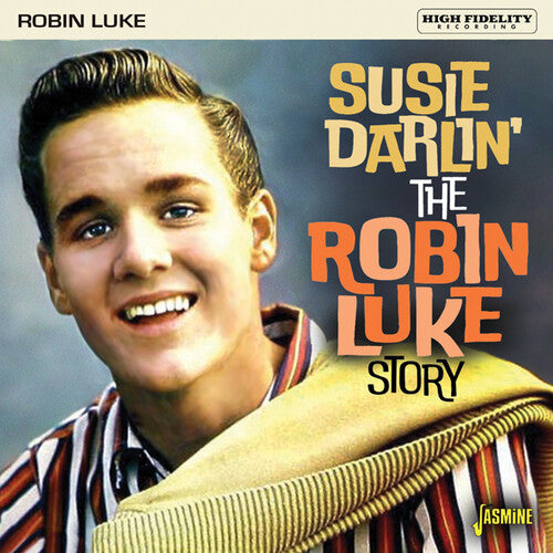 Luke, Robin: Robin Luke Story: Susie Darlin'