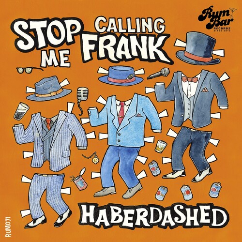 Stop Calling Me Frank: Haberdashed