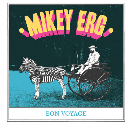 Erg, Mikey: Bon Voyage