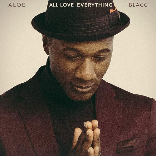 Blacc, Aloe: All Love Everything