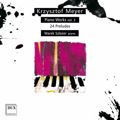 Meyer / Szlezer: Piano Works 3