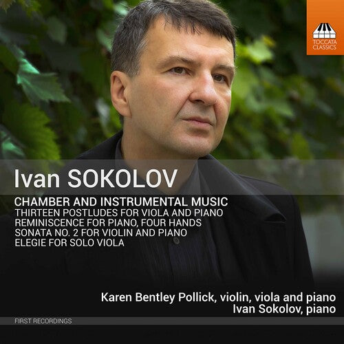 Sokolov / Pollick / Sokolov: Chamber & Instrumental Music