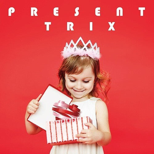 Trix: Present