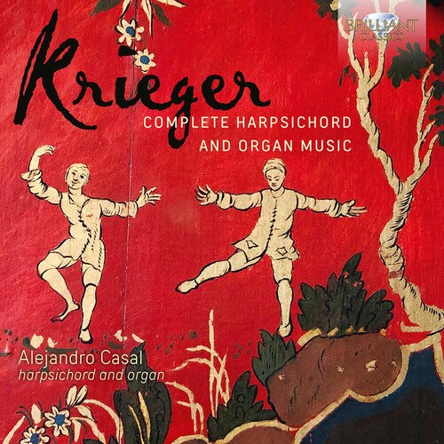 Krieger / Casal: Complete Harpsichord & Organ
