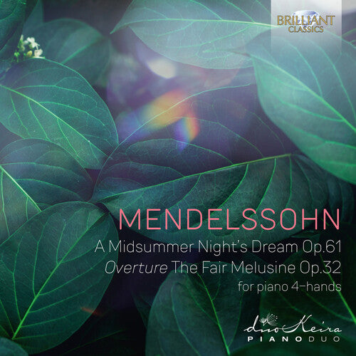 Mendelssohn / Keira Piano Duo: Midsummernight's Dream